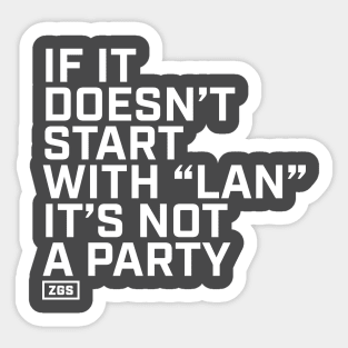 If it doesn't start with "LAN" it's not a party Sticker